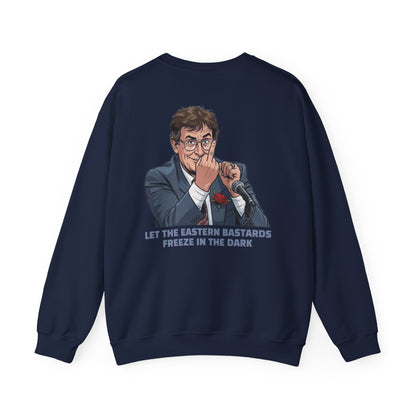 Let the Eastern Bastards Freeze Unisex Sweatshirt