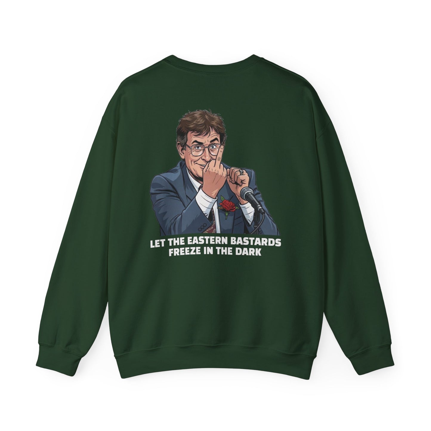 Let the Eastern Bastards Freeze Unisex Sweatshirt
