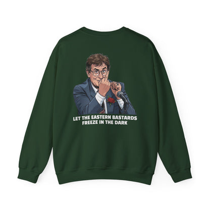 Let the Eastern Bastards Freeze Unisex Sweatshirt