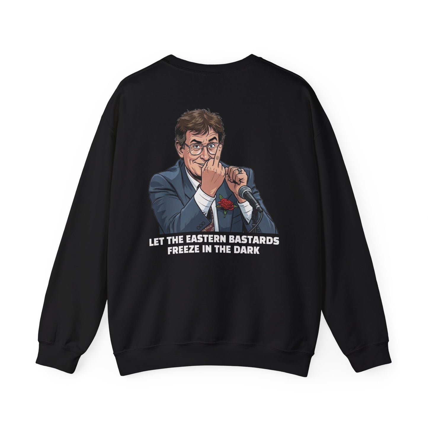 Let the Eastern Bastards Freeze Unisex Sweatshirt