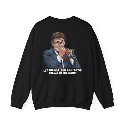 Let the Eastern Bastards Freeze Unisex Sweatshirt