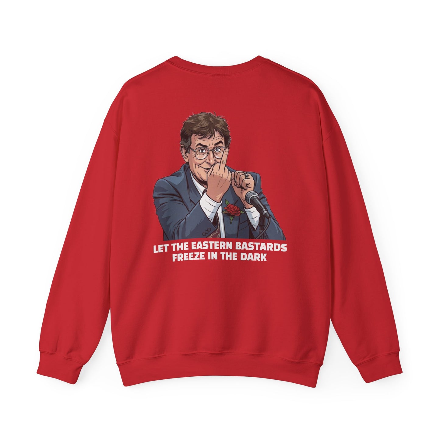Let the Eastern Bastards Freeze Unisex Sweatshirt