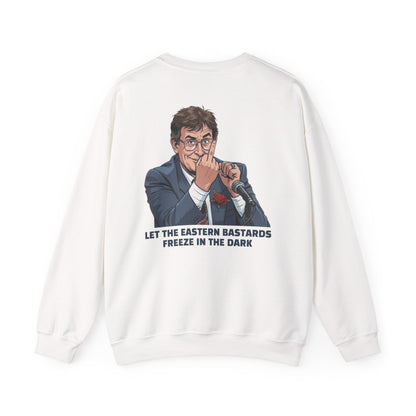 Let the Eastern Bastards Freeze Unisex Sweatshirt