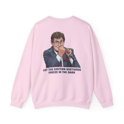 Let the Eastern Bastards Freeze Unisex Sweatshirt