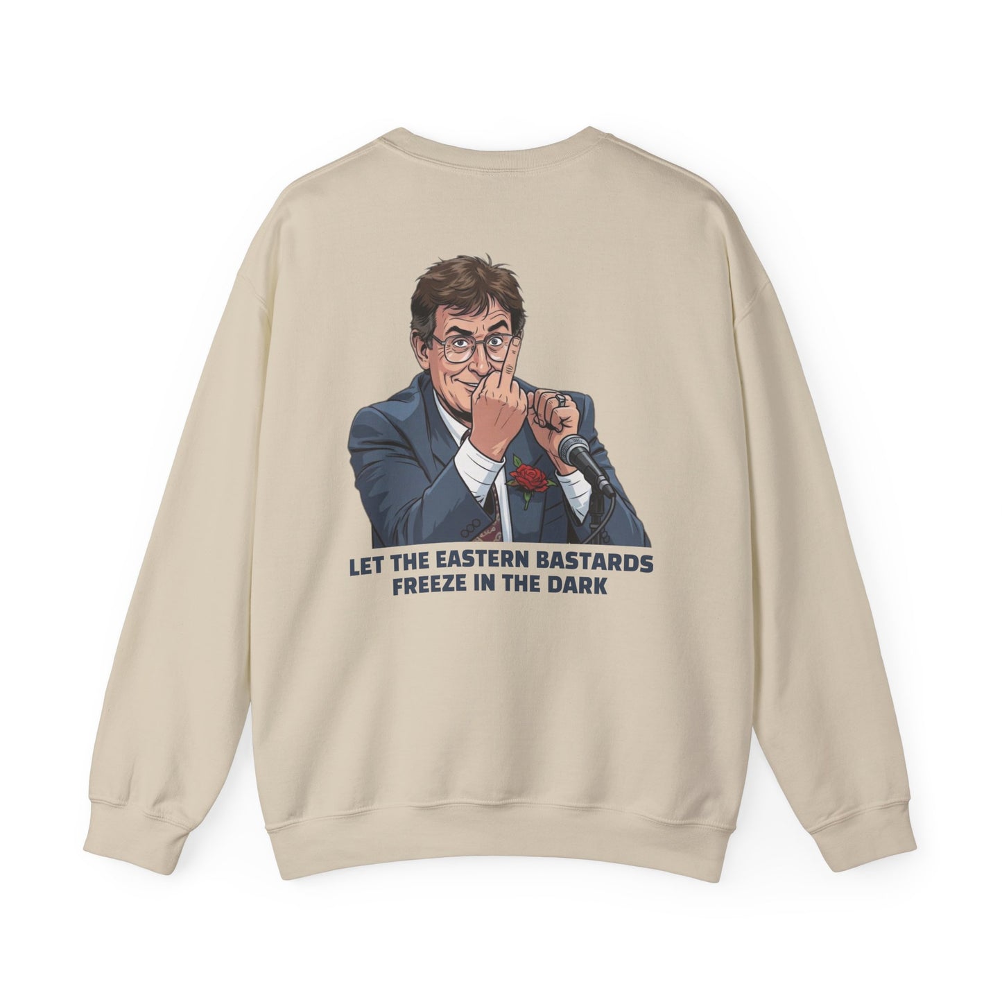 Let the Eastern Bastards Freeze Unisex Sweatshirt