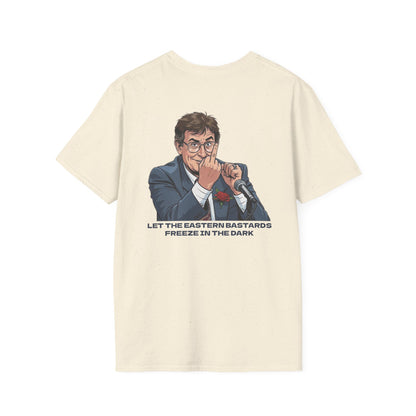 Let the Eastern Bastards Freeze Unisex T-Shirt