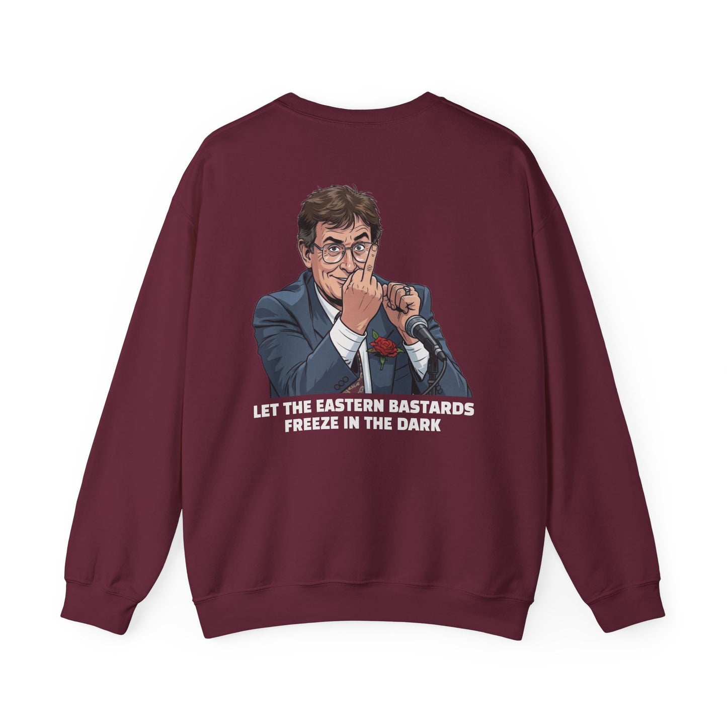 Let the Eastern Bastards Freeze Unisex Sweatshirt