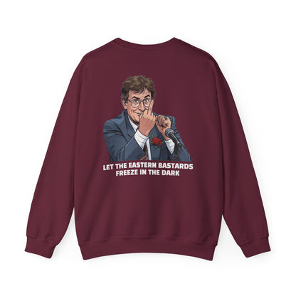 Let the Eastern Bastards Freeze Unisex Sweatshirt