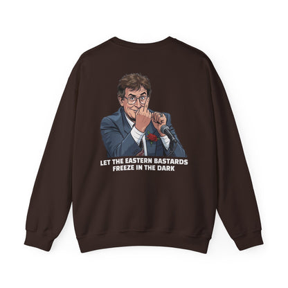 Let the Eastern Bastards Freeze Unisex Sweatshirt