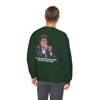 Let the Eastern Bastards Freeze Unisex Sweatshirt